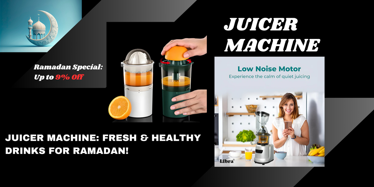 Ramadan Offer: Get the Best Juicer Machine for Fresh & Healthy Iftar!